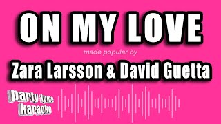 Zara Larsson & David Guetta - On My Love (Karaoke Version)