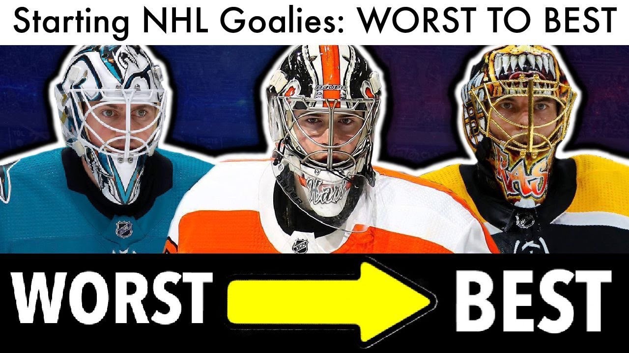 Starting NHL Goalies WORST to BEST YouTube