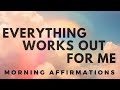 Good things are happening to me  morning affirmations
