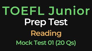 TOEFL Junior Reading Practice Test 1 | 20 Sample Questions for Exam Preparation