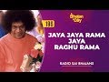 196  jaya jaya rama jaya raghu rama  radio sai bhajans