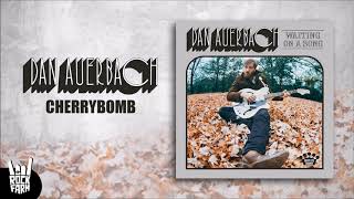 Video thumbnail of "Dan Auerbach - Cherrybomb"