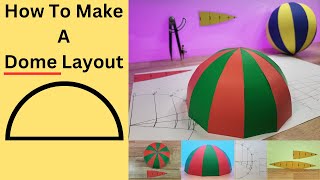 How To Make A Dome Layout