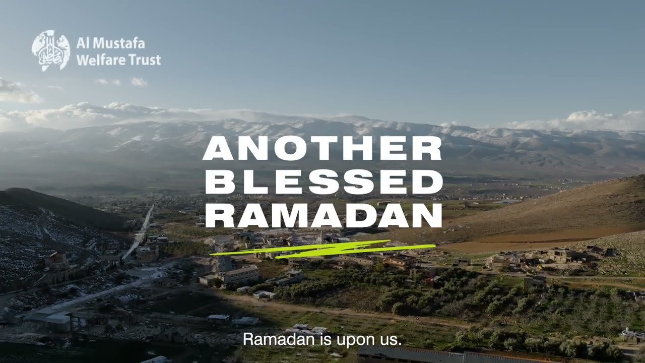 Compassion, Love, And Care - The Spirit of Ramadan | Al Mustafa Welfare Trust