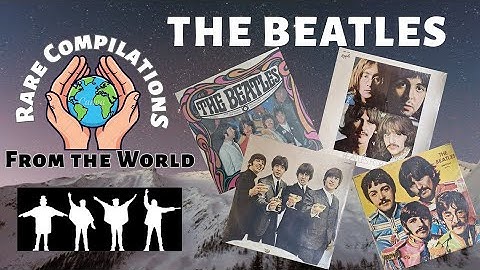 Rare Beatles Compilations from Around the World.