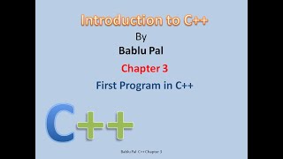 Introduction to C++ Chapter 3 First program in C++