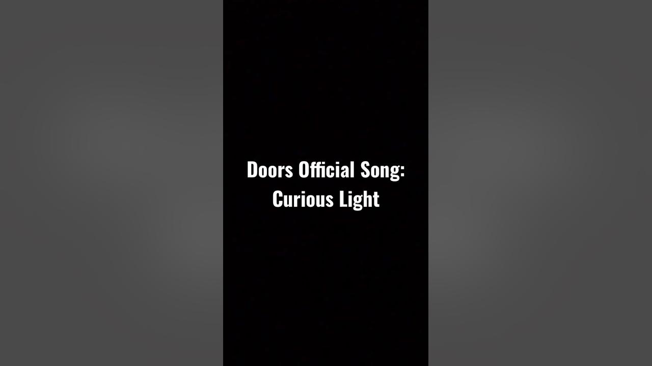 Doors Official Song Curious Light YouTube