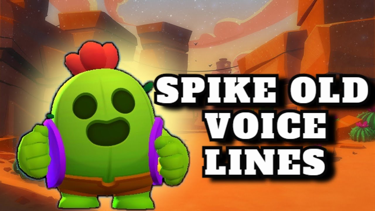 Spike voice lines, Old spike voice lines