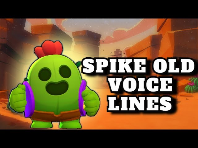 Old spike voice lines  Brawl stars. 