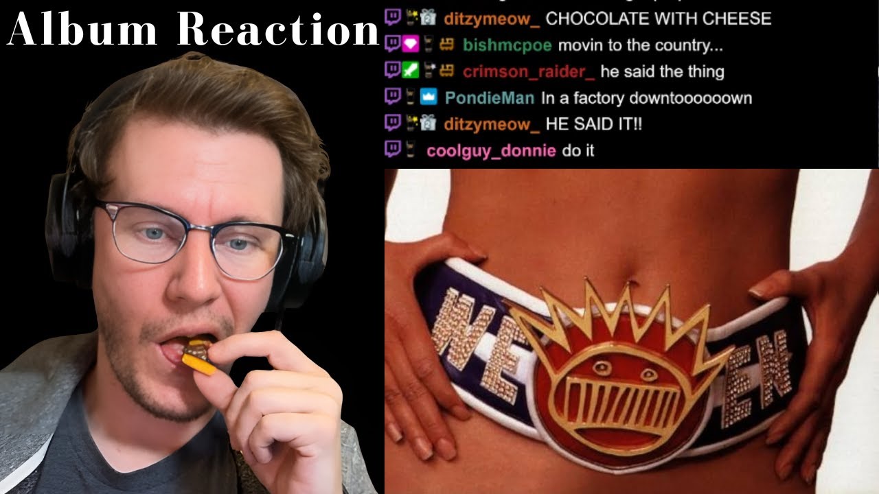 Ween - Chocolate and Cheese Album Reaction