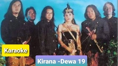 Kirana - Dewa 19 (Karaoke original video)