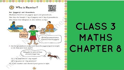 CBSE(NCERT) CLASS 3 MATHS CHAPTER 8 "WHO IS HEAVIER"