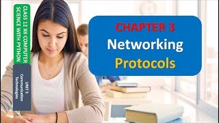 CLASS XII COMPUTER SCIENCE UNIT 5 CHAPTER 3 Network Protocols