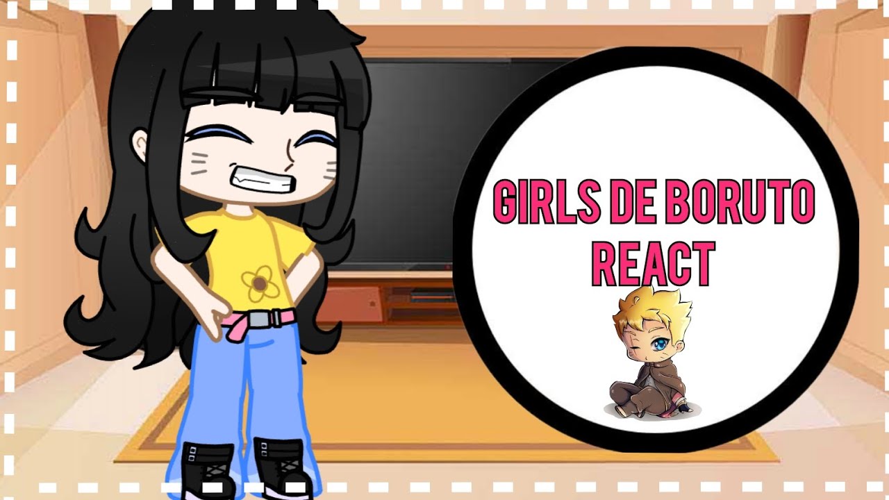 •°•°•✨Girls de Boruto react Ele✨•°•°•//Mangá// 🇧🇷/🇪🇦/🇱🇷