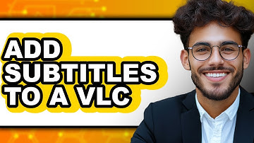 How to Add Subtitles to a Vlc - Step by Step