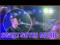 Sweet notes best songs 2024  sweet notes nonstop opm tagalog song  filipino music