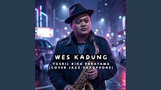 Wes Kadung Saxophone