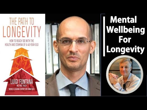 The Path to Longevity | Mental Wellbeing | Professor Luigi Fontana