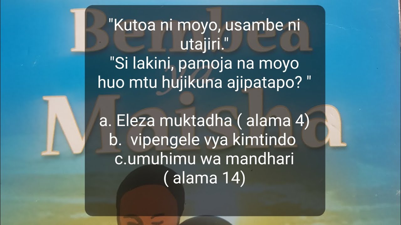 Maswali Ya Bembea Ya Maisha Umuhimu Wa Mandhari Katika Bembea Kcse maswali-ya-bembea-ya-maisha-umuhimu-wa-mandhari-katika-bembea-kcse