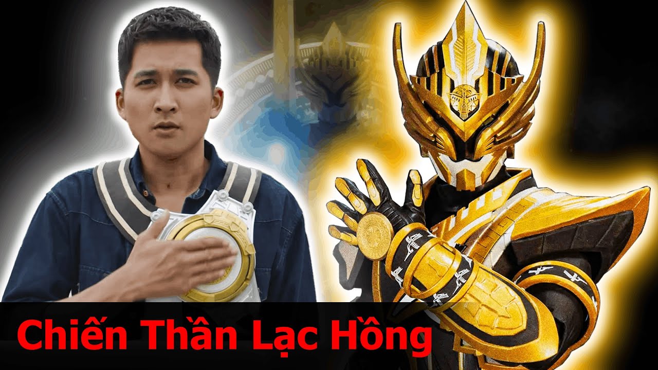 Bạn Có Tin Vào Truyền Thuyết? — Toàn bộ diễn biến CHIẾN THẦN LẠC HỒNG - Season 1: Khởi Nguyên