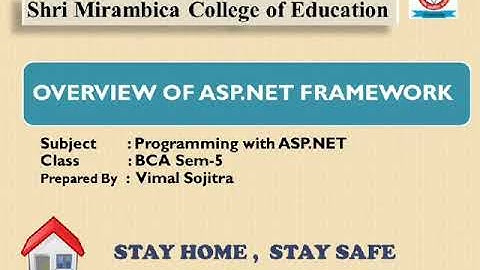OVERVIEW OF ASP.NET FRAMEWORK - BCA SEM - 5