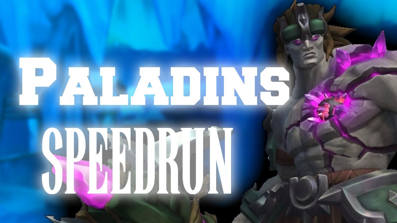 Paladins Speedrun any % WR