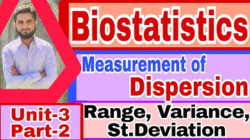 Measurement of Dipersion( Range, Variance, St.Deviation{biostatistics}(unit-3)[part-2]BSN 6th semstr