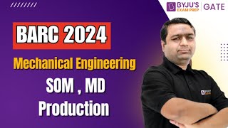 BARC 2024 | Practice Session | Mechanical Engineering | SOM, MD & Production | BYJU'S GATE screenshot 3