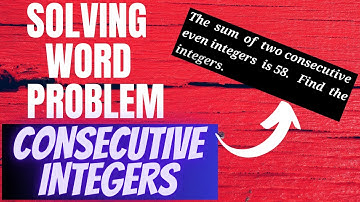 Word Problem:  Consecutive Integers
