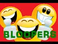 *BLOOPERS* VIDEO ESPECIAL