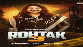 Rohtak 3 · Amit Saini Rohtakiya