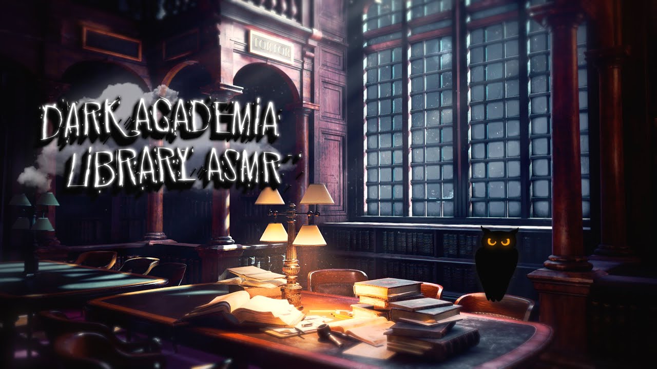 Dark Academia Library ASMR Ambience YouTube
