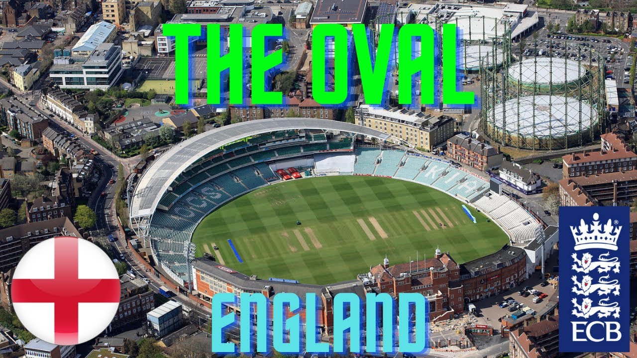 The Oval Cricket Stadium England  | All Features