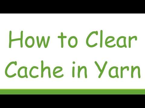 How to Clear Cache in Yarn
