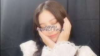 auburn - perfect two (sped up)