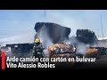 Arde camión con cartón en bulevar Vito Alessio Robles