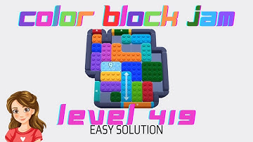 Color Block Jam Level 419 Solution