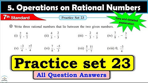 Practice set 23 Class 7 | Chapter 5 Operations on Rational Numbers | Maths