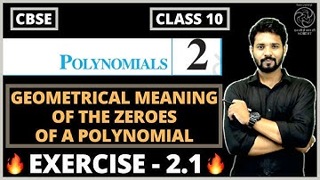 Class 10 Maths | Chapter 2 Polynomials | Geometrical Meaning Of The Zeroes Of A Polynomial | Ex 2.1