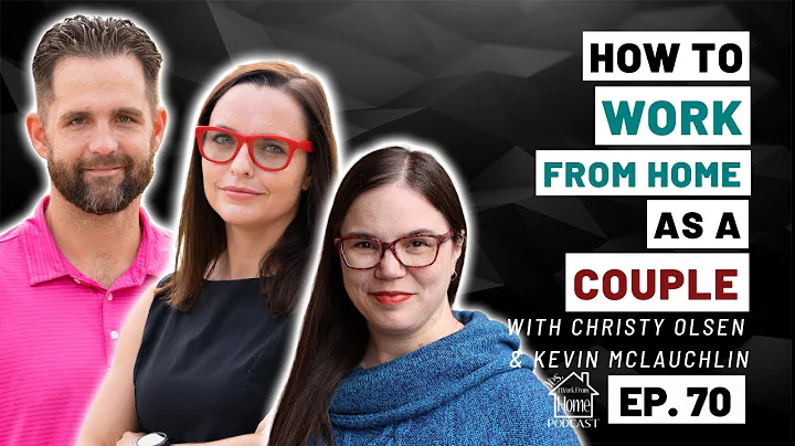 How to Work From Home as a Couple with Christy Ols...