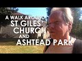 A walk around st giles church and ashtead park
