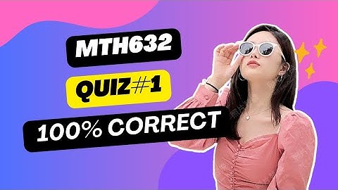 Mth632 Quiz#1 2025 | midterm preparation | #viral #trending #fypp #foryou #tutorial 
