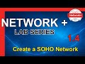Network+ CertMaster Labs | 1.4 Create a SOHO Network