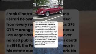 The Ferrari Frank Sinatra Owned That No Auction House Will Talk About
