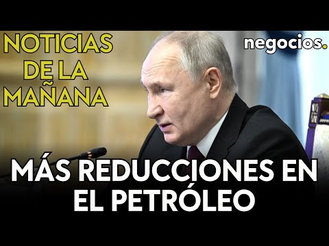 NOTICIAS DE LA MA&Ntilde;ANA | Rusia reducir&aacute; petr&oacute;leo; Corea del Norte condena a EEUU; Siria se defiende