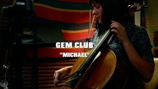 Gem Club - Michael (Official Live Video) screenshot 3