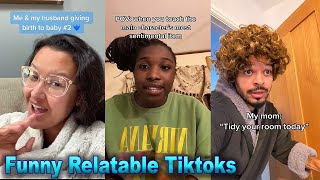 Funny Relatable Tiktoks That Will Put A Smile On Your Face