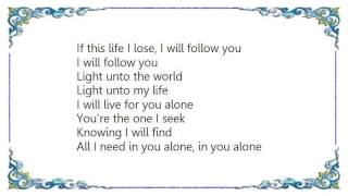 Chris Tomlin - I Will Follow Acoustic Version Lyrics