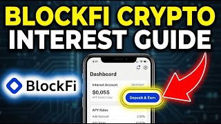 How to use BlockFi for Earning Interest on Crypto - Step By Step