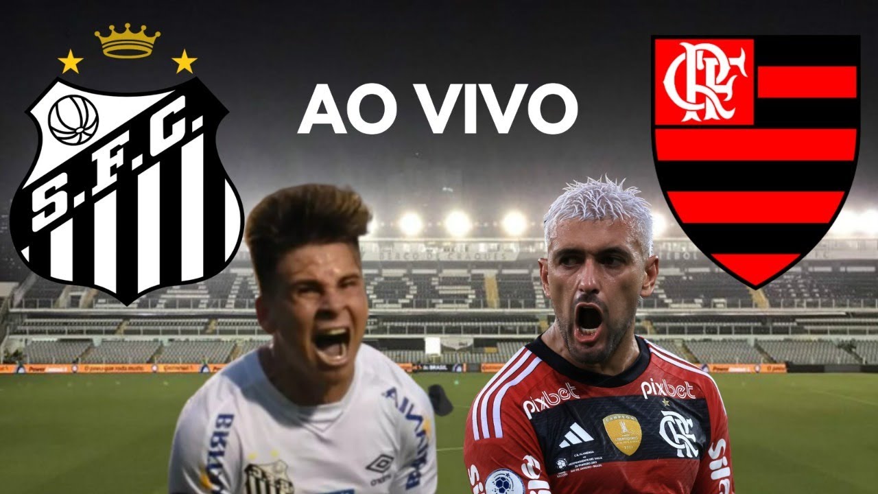 SANTOS X FLAMENGO - TRANSMISSAO AO VIVO - YouTube